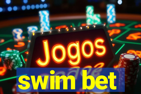 swim bet